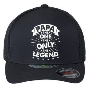 Papa the One The Only The Legend Flexfit Unipanel Trucker Cap