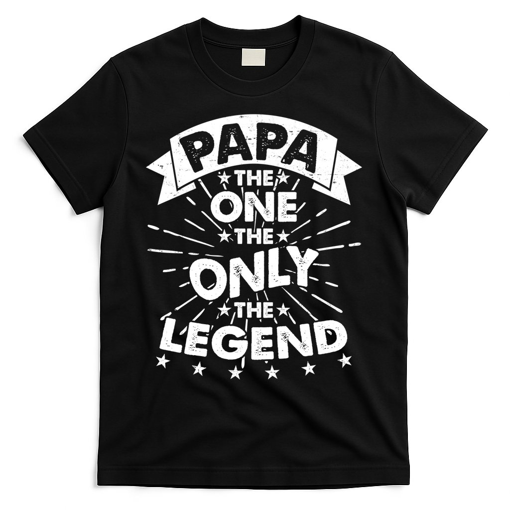 Papa the One The Only The Legend T-Shirt