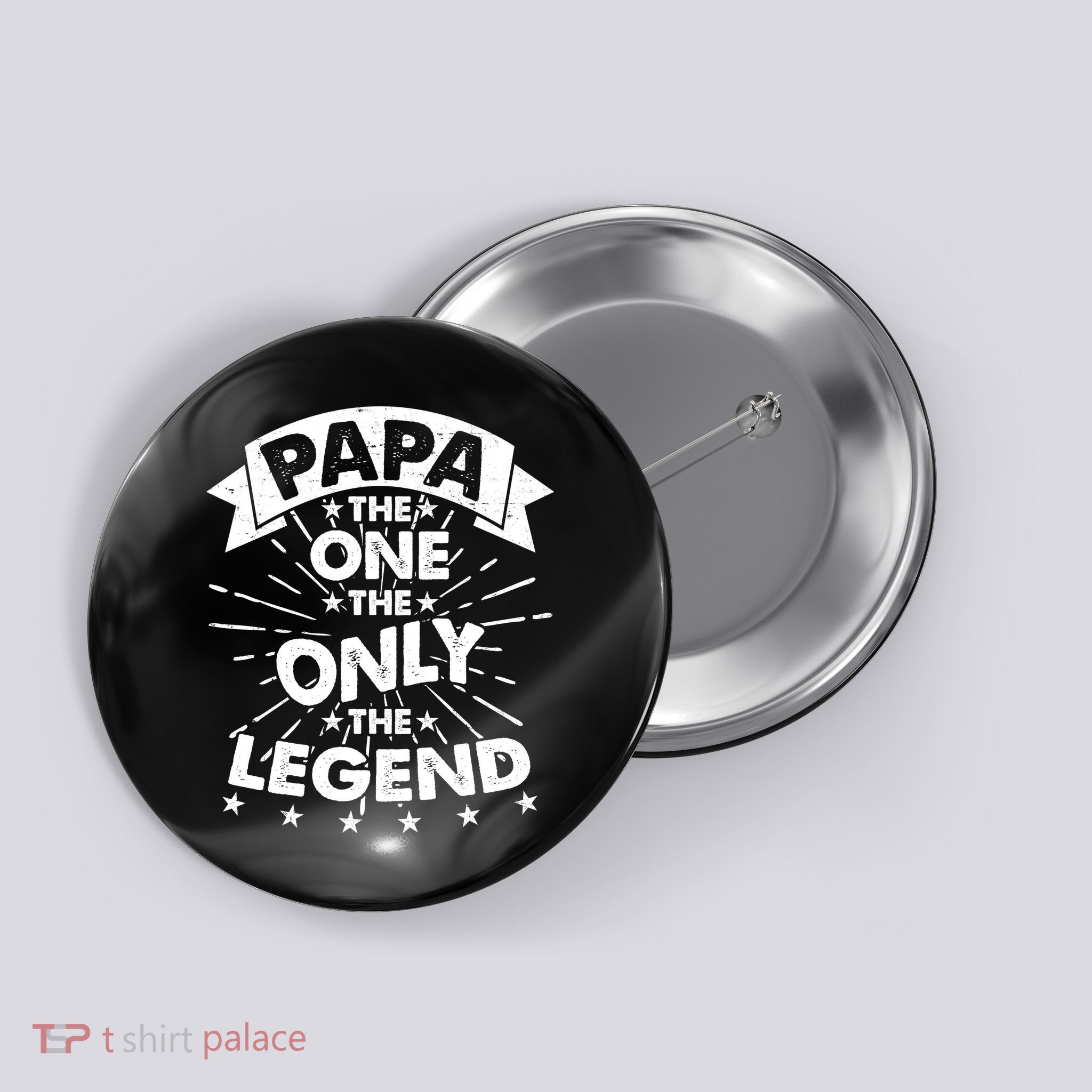 Papa the One The Only The Legend Button