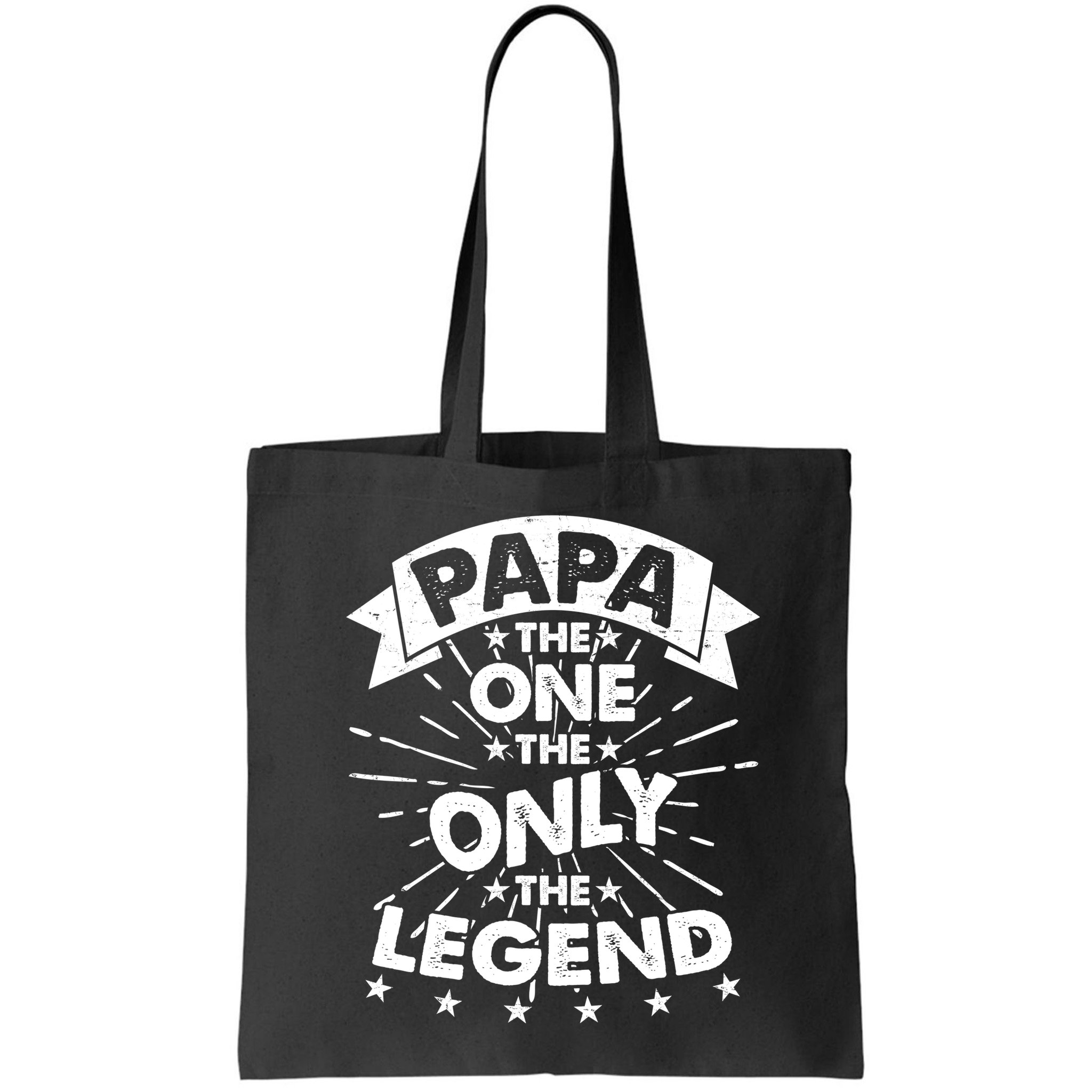 Papa the One The Only The Legend Bag