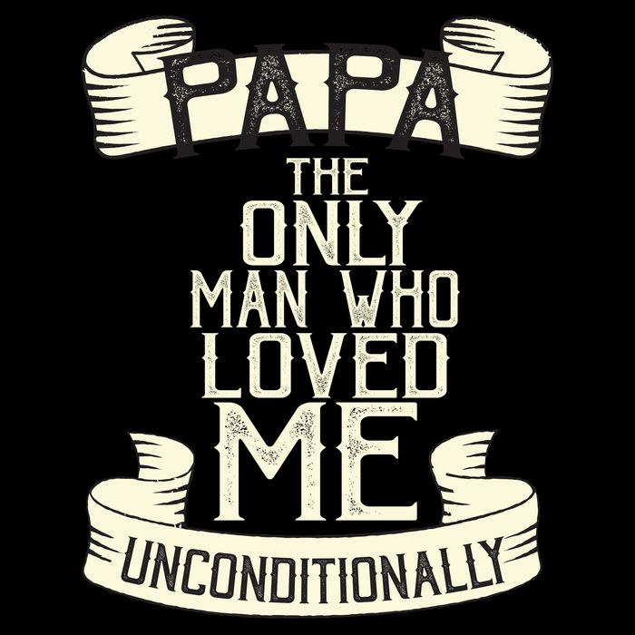 Papa The Only Man Who Loved Me Unconditionally  Flat Bill Trucker Hat