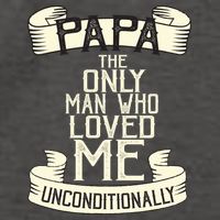 Papa The Only Man Who Loved Me Unconditionally  Vector Backpack