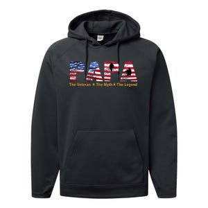 Papa The Veteran The Myth The Legend Performance Fleece Hoodie