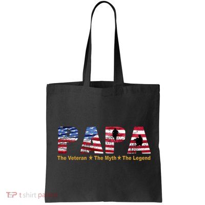 Papa The Veteran The Myth The Legend Bag