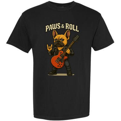 Paws And Roll French Bulldog Funny Garment-Dyed Heavyweight T-Shirt