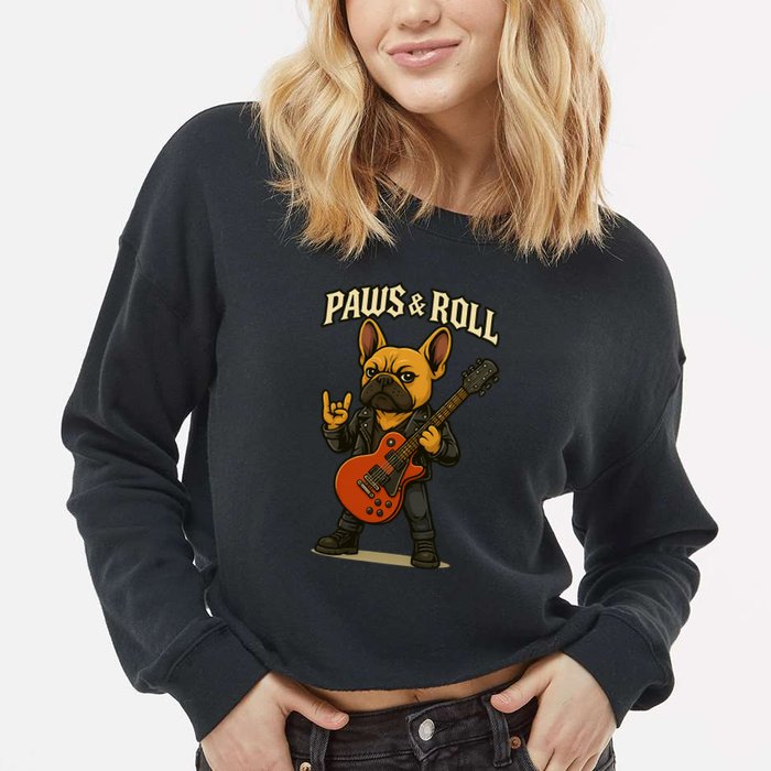 Paws And Roll French Bulldog Funny Cropped Pullover Crew