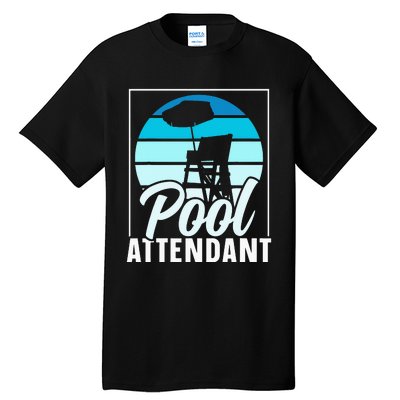 Pool Attendant Rescuer Attendants Swimming Tall T-Shirt