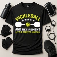 Pickleball And Retirement It's A Perfect Match Performance Shirt