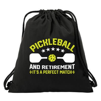 Pickleball And Retirement It's A Perfect Match Drawstring Bag