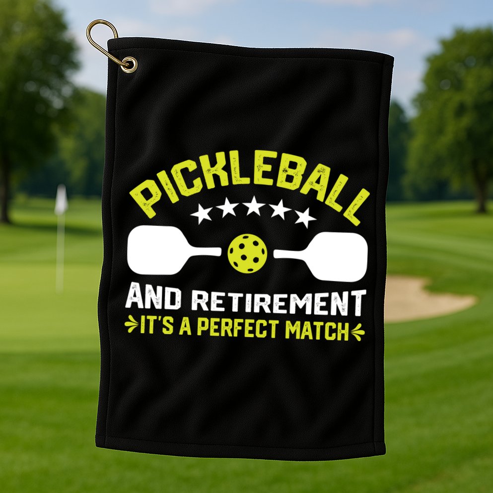 Pickleball And Retirement It's A Perfect Match Golf Towel