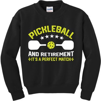 Pickleball And Retirement It's A Perfect Match Kids Sweatshirt