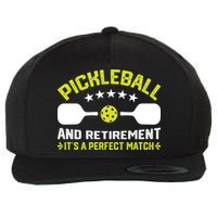 Pickleball And Retirement It's A Perfect Match Wool Snapback Cap