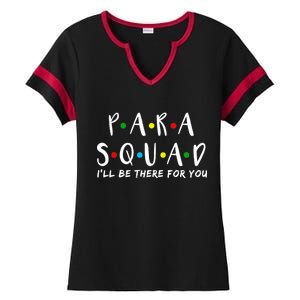 Para Squad I'll Be There For You Ladies Halftime Notch Neck Tee