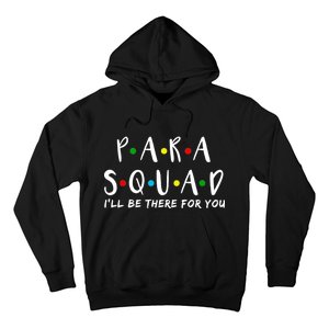 Para Squad I'll Be There For You Hoodie