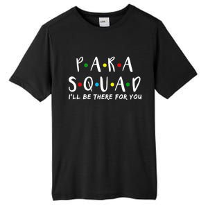 Para Squad I'll Be There For You Tall Fusion ChromaSoft Performance T-Shirt