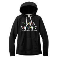 Para Squad I'll Be There For You Women's Fleece Hoodie