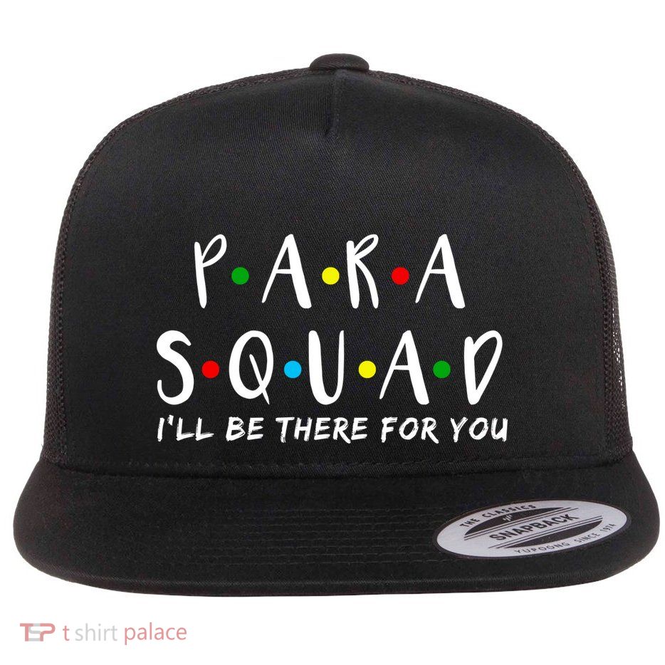 Para Squad I'll Be There For You Flatbill Hat