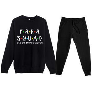 Para Squad I'll Be There For You Premium Crewneck Sweatsuit Set