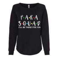 Para Squad I'll Be There For You Womens California Wash Sweatshirt