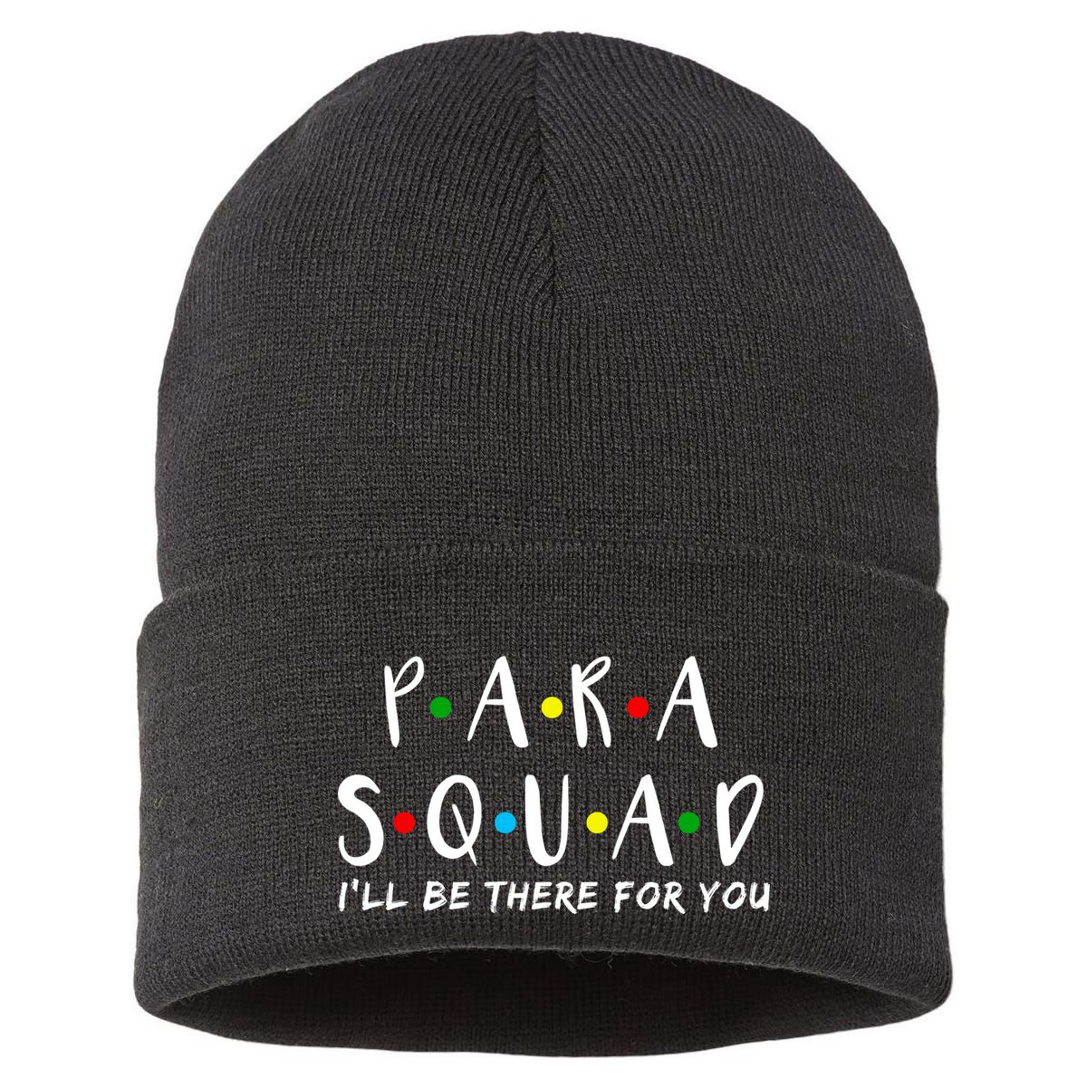 Para Squad I'll Be There For You Sustainable Knit Beanie