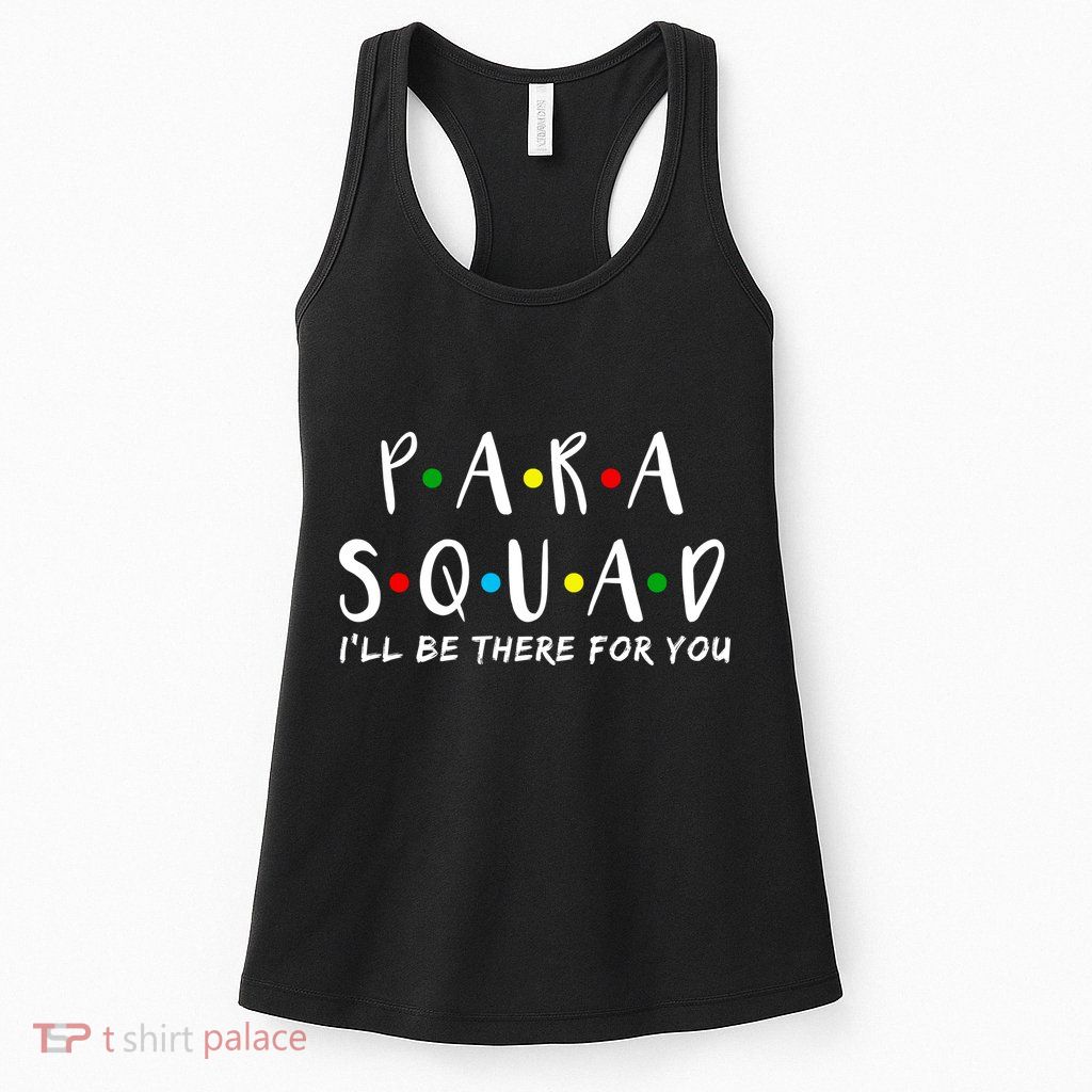 Para Squad I'll Be There For You Womens Tank Top
