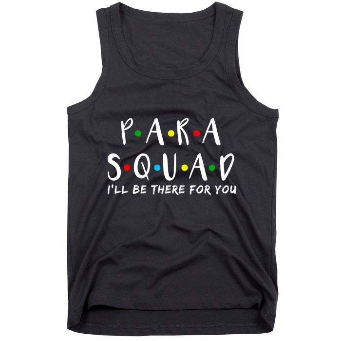Para Squad I'll Be There For You Tank Top