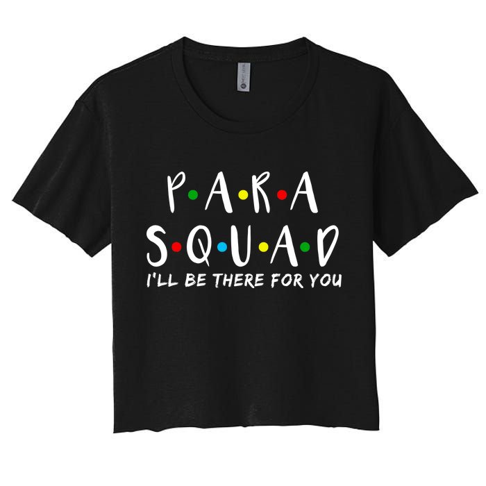 Para Squad I'll Be There For You Women's Crop Top Tee