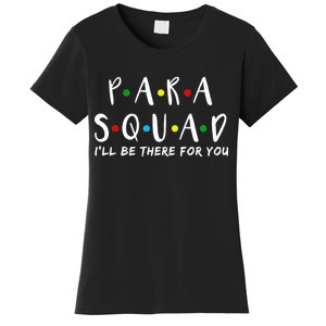 Para Squad I'll Be There For You Women's T-Shirt