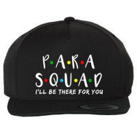 Para Squad I'll Be There For You Wool Snapback Cap