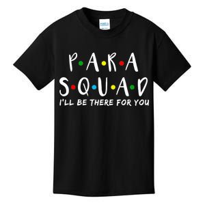 Para Squad I'll Be There For You Kids T-Shirt