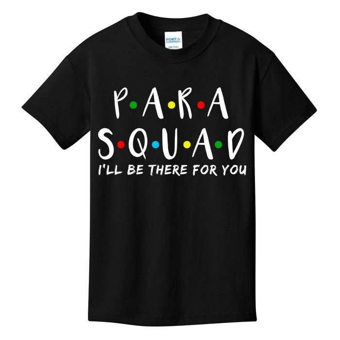 Para Squad I'll Be There For You Kids T-Shirt