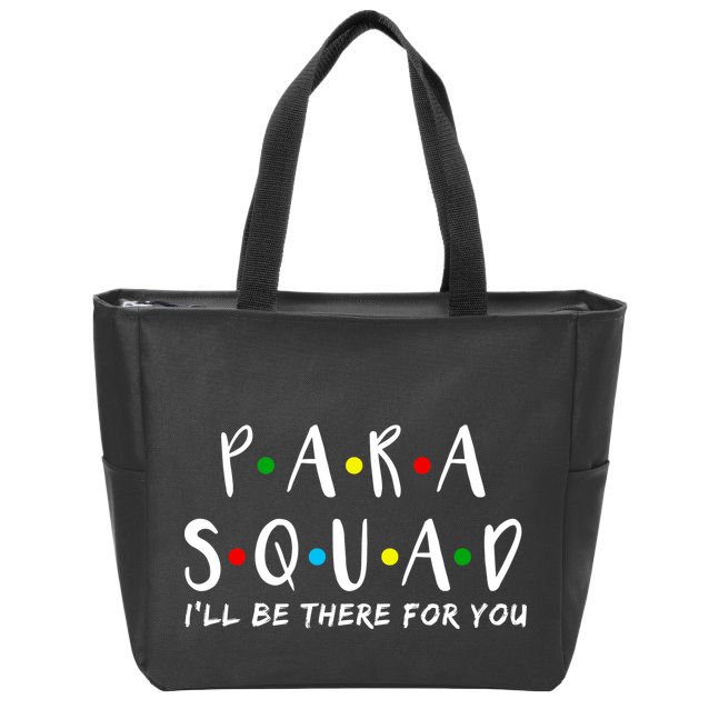 Para Squad I'll Be There For You Zip Tote Bag