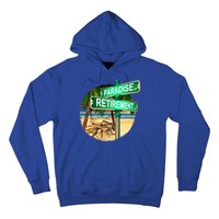 Paradise Dr Retirement Ln Hoodie