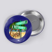 Paradise Dr Retirement Ln Button