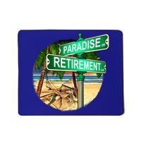 Paradise Dr Retirement Ln Mousepad