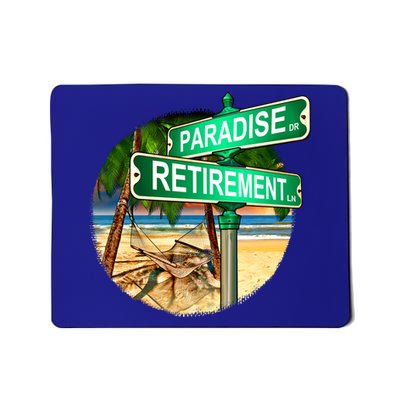 Paradise Dr Retirement Ln Mousepad