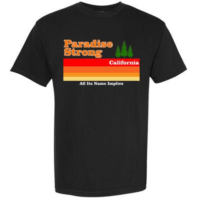 Paradise Strong Camp Fire California Garment-Dyed Heavyweight T-Shirt