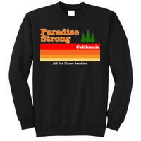 Paradise Strong Camp Fire California Sweatshirt