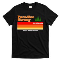 Paradise Strong Camp Fire California T-Shirt