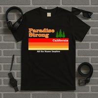 Paradise Strong Camp Fire California T-Shirt
