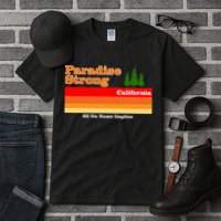 Paradise Strong Camp Fire California Tall T-Shirt