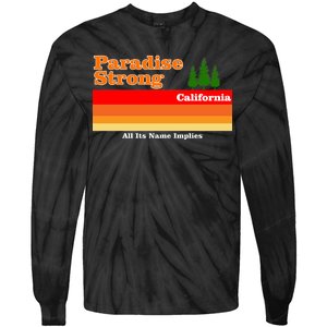 Paradise Strong Camp Fire California Tie-Dye Long Sleeve Shirt