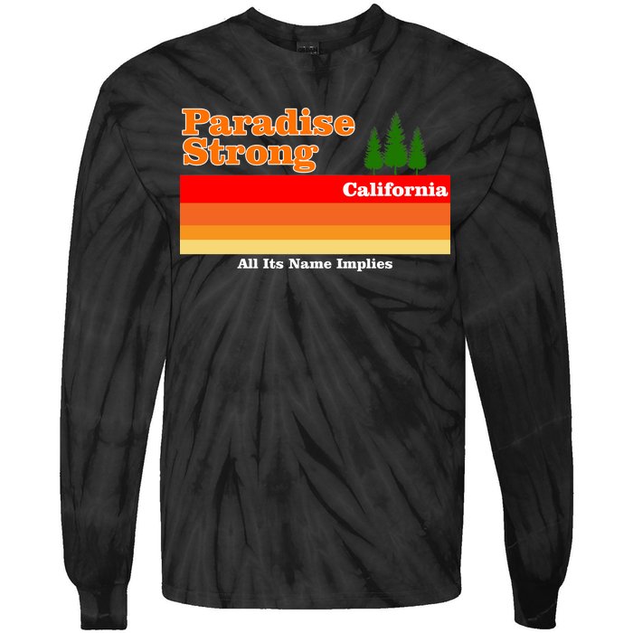 Paradise Strong Camp Fire California Tie-Dye Long Sleeve Shirt