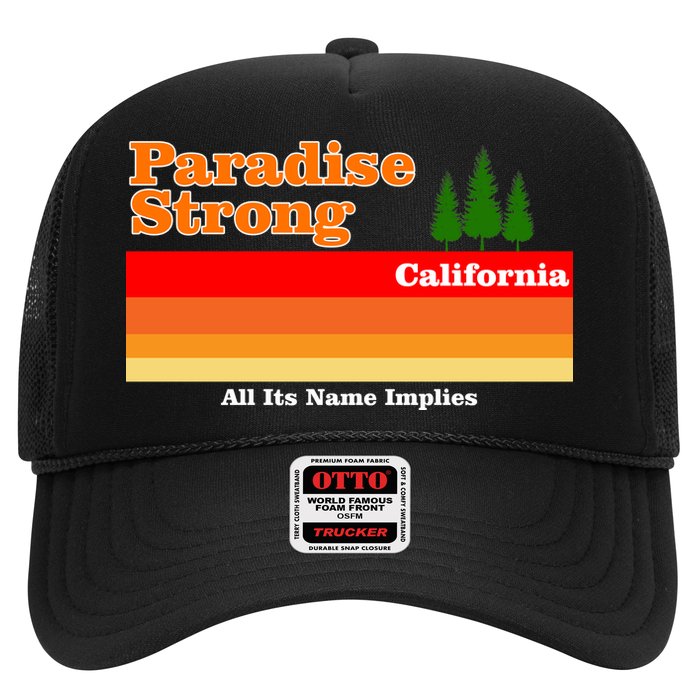 Paradise Strong Camp Fire California Trucker Hat