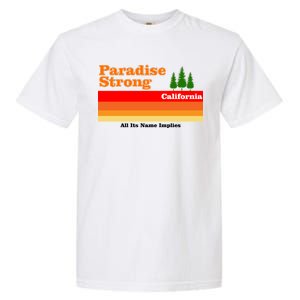 Paradise Strong Camp Fire California Garment-Dyed Heavyweight T-Shirt