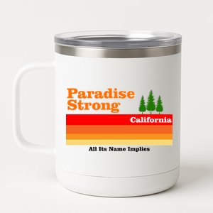 Paradise Strong Camp Fire California 12 oz Stainless Steel Tumbler Cup