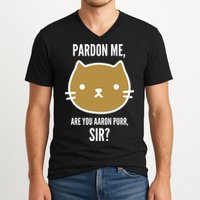 Pardon Me Are You Aaron Purr, Sir? V-Neck T-Shirt