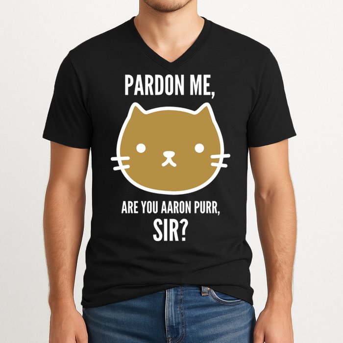 Pardon Me Are You Aaron Purr, Sir? V-Neck T-Shirt