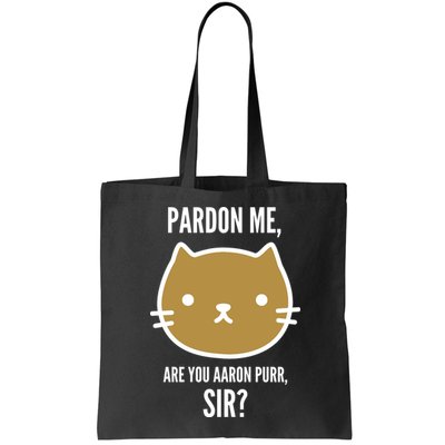 Pardon Me Are You Aaron Purr, Sir? Bag