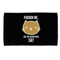 Pardon Me Are You Aaron Purr, Sir? Microfiber Hand Towel